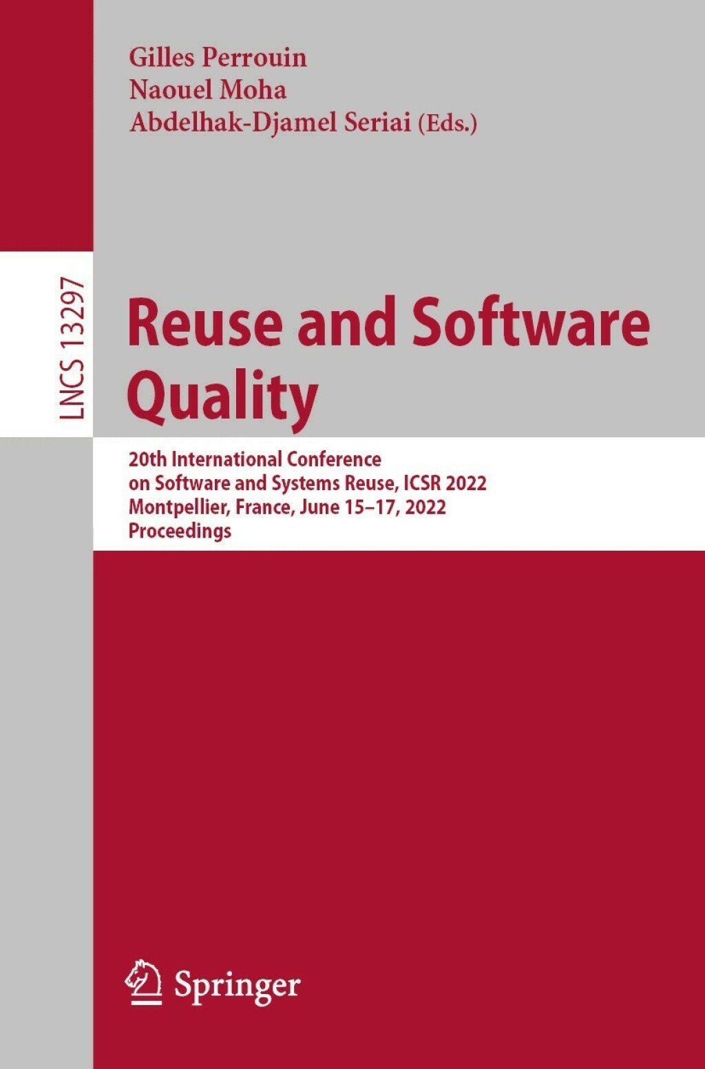 Reuse and Software Quality 20th International Conference on Software and Systems Reuse, ICSR 2022, Montpellier, France, June 15–17, 2022, Proceedings