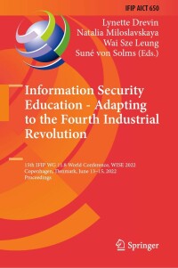 Cover image: Information Security Education - Adapting to the Fourth Industrial Revolution 9783031081712