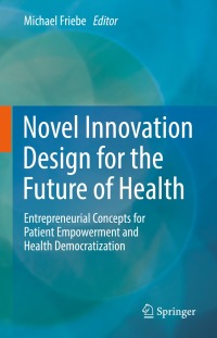 Cover image: Novel Innovation Design for the Future of Health 9783031081903