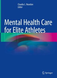 Imagen de portada: Mental Health Care for Elite Athletes 9783031083631