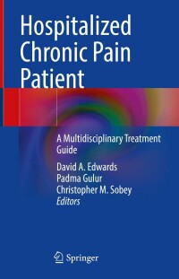 表紙画像: Hospitalized Chronic Pain Patient 9783031083754