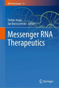 Cover image: Messenger RNA Therapeutics 9783031084140