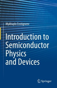 表紙画像: Introduction to Semiconductor Physics and Devices 9783031084577