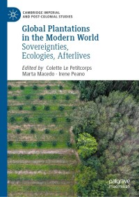 Cover image: Global Plantations in the Modern World 9783031085369