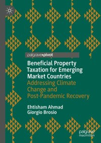 Cover image: Beneficial Property Taxation for Emerging Market Countries 9783031086113