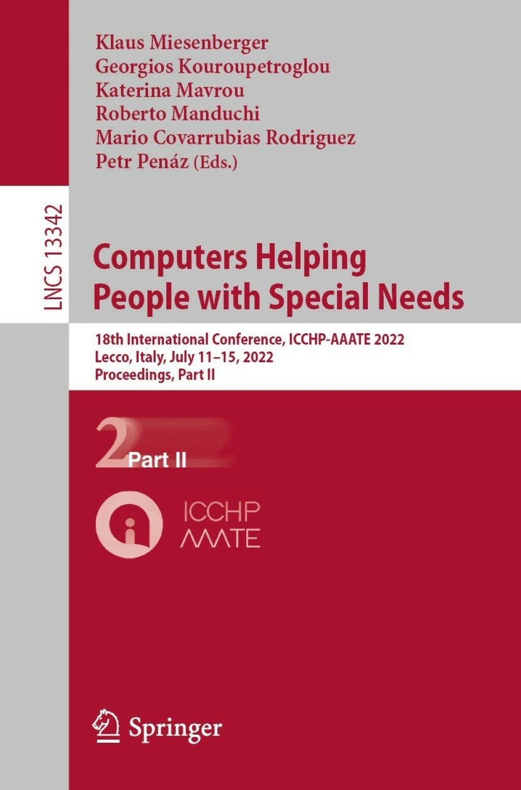 Computers Helping People with Special Needs 18th International Conference, ICCHP-AAATE 2022, Lecco, Italy, July 11–15, 2022, Proceedings, Part II