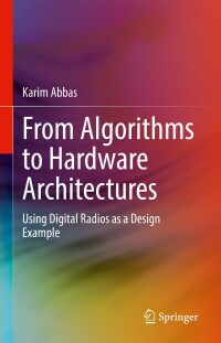 Cover image: From Algorithms to Hardware Architectures 9783031086922
