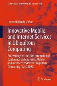 Cover image: Innovative Mobile and Internet Services in Ubiquitous Computing 9783031088186
