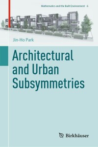 Cover image: Architectural and Urban Subsymmetries 9783031089459