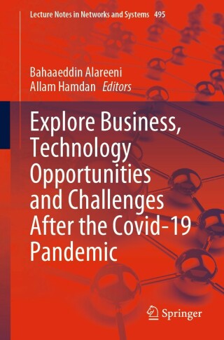 Imagen de portada: Explore Business, Technology Opportunities and Challenges ‎After the Covid-19 Pandemic 9783031089534