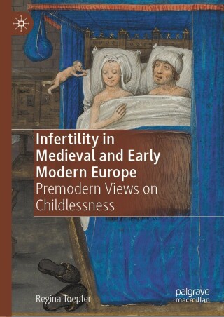 Cover image: Infertility in Medieval and Early Modern Europe 9783031089763