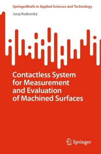Imagen de portada: Contactless System for Measurement and Evaluation of Machined Surfaces 9783031089800
