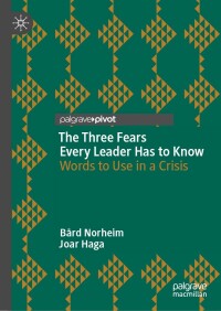 Cover image: The Three Fears Every Leader Has to Know 9783031089831