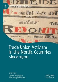 Omslagafbeelding: Trade Union Activism in the Nordic Countries since 1900 9783031089862