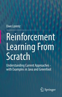Cover image: Reinforcement Learning From Scratch 9783031090295