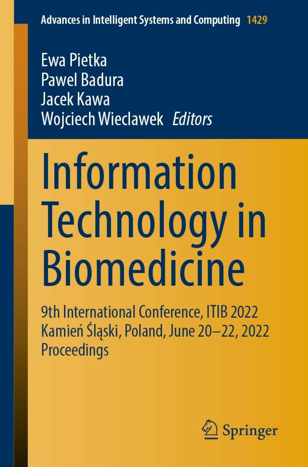 Information Technology in Biomedicine 9th International Conference, ITIB 2022 Kamień Śląski,  Poland, June 20–22, 2022 Proceedings