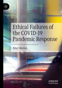 Cover image: Ethical Failures of the COVID-19 Pandemic Response 9783031091933