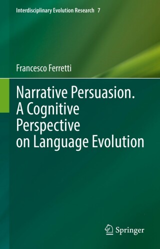 Cover image: Narrative Persuasion. A Cognitive Perspective on Language Evolution 9783031092053