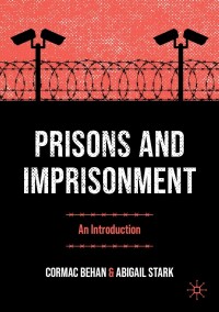 Imagen de portada: Prisons and Imprisonment 9783031093005