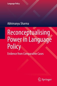 صورة الغلاف: Reconceptualising Power in Language Policy 9783031094606