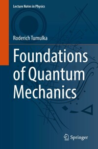 Immagine di copertina: Foundations of Quantum Mechanics 9783031095474