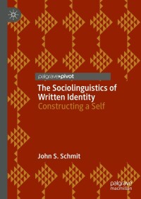 Cover image: The Sociolinguistics of Written Identity 9783031095627