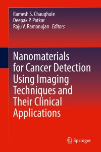 صورة الغلاف: Nanomaterials for Cancer Detection Using Imaging Techniques and Their Clinical Applications 9783031096358