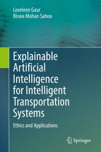 Omslagafbeelding: Explainable Artificial Intelligence for Intelligent Transportation Systems 9783031096433