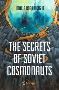 Imagen de portada: The Secrets of Soviet Cosmonauts 9783031096518