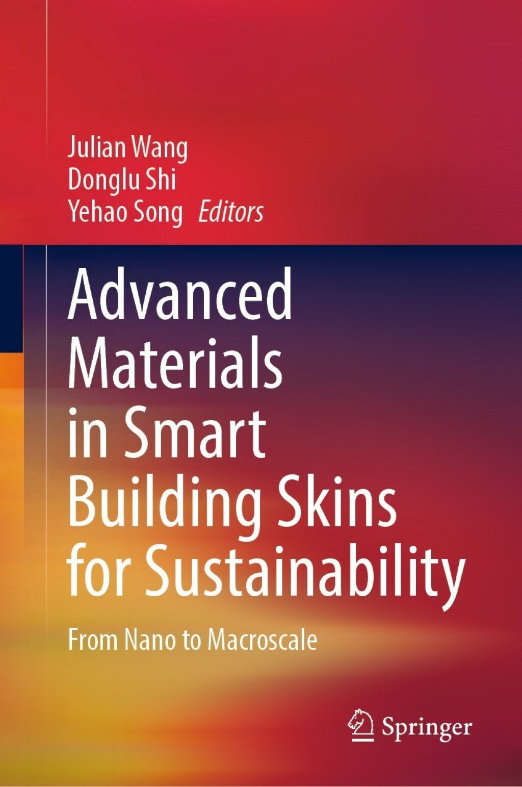 Advanced Materials in Smart Building Skins for Sustainability From Nano to Macroscale
