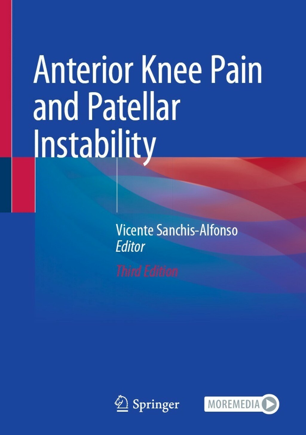 Anterior Knee Pain and Patellar Instability 3rd Edition