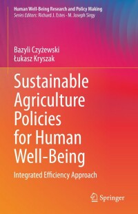 صورة الغلاف: Sustainable Agriculture Policies for Human Well-Being 9783031097959