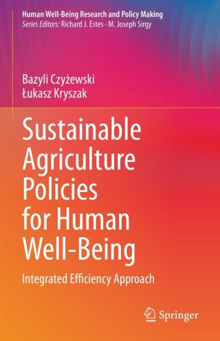 表紙画像: Sustainable Agriculture Policies for Human Well-Being 9783031097959