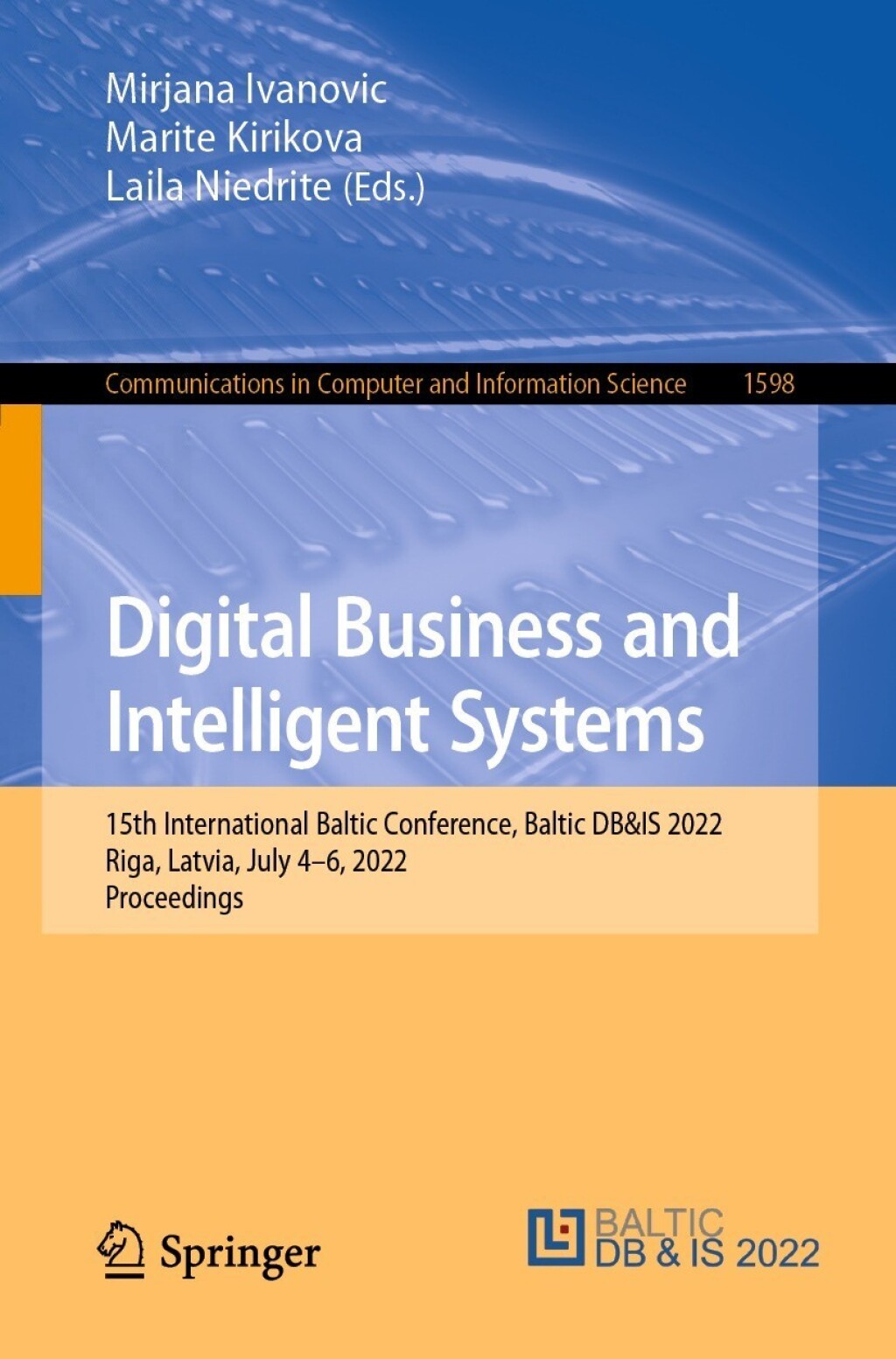 Digital Business and Intelligent Systems 15th International Baltic Conference, Baltic DB&IS 2022, Riga, Latvia, July 4–6, 2022, Proceedings