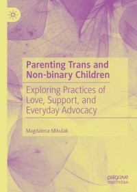 Cover image: Parenting Trans and Non-binary Children 9783031098635