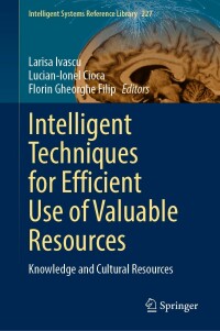 Titelbild: Intelligent Techniques for Efficient Use of Valuable Resources 9783031099274