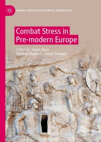 Cover image: Combat Stress in Pre-modern Europe 9783031099465