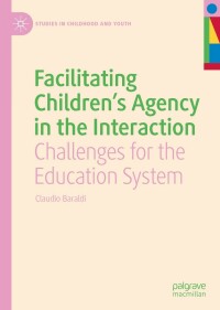 Imagen de portada: Facilitating Children's Agency in the Interaction 9783031099779