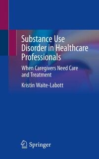 Imagen de portada: Substance Use Disorder in Healthcare Professionals 9783031099892