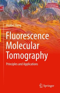 Cover image: Fluorescence Molecular Tomography 9783031100031