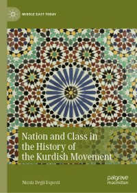 Cover image: Nation and Class in the History of the Kurdish Movement 9783031102462