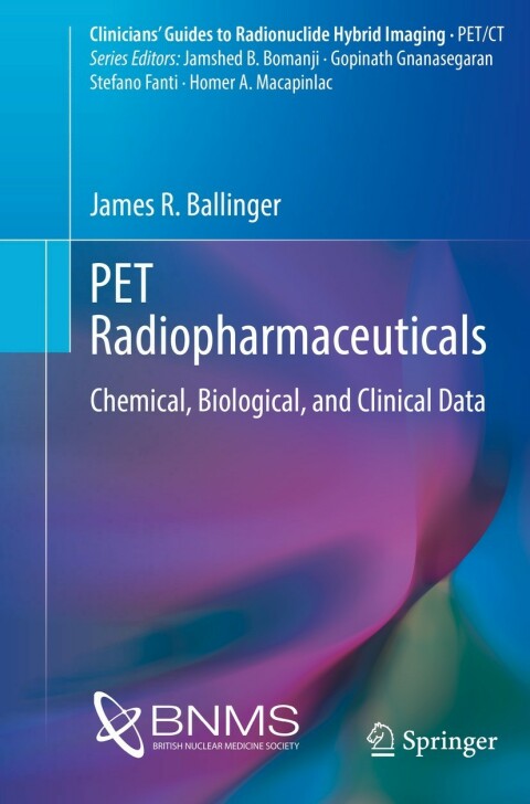 PET Radiopharmaceuticals: Chemical, Biological, and Clinical Data - FULL INSTANT DOWNLOAD | PDF DOCX EPUB