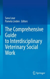 Cover image: The Comprehensive Guide to Interdisciplinary Veterinary Social Work 9783031103292