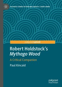 صورة الغلاف: Robert Holdstock’s Mythago Wood 9783031103735