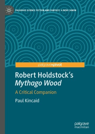 Cover image: Robert Holdstock’s Mythago Wood 9783031103735
