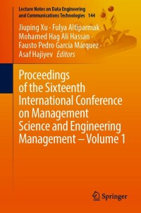 Immagine di copertina: Proceedings of the Sixteenth International Conference on Management Science and Engineering Management – Volume 1 9783031103872