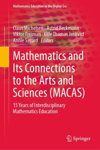 صورة الغلاف: Mathematics and Its Connections to the Arts and Sciences (MACAS) 9783031105173