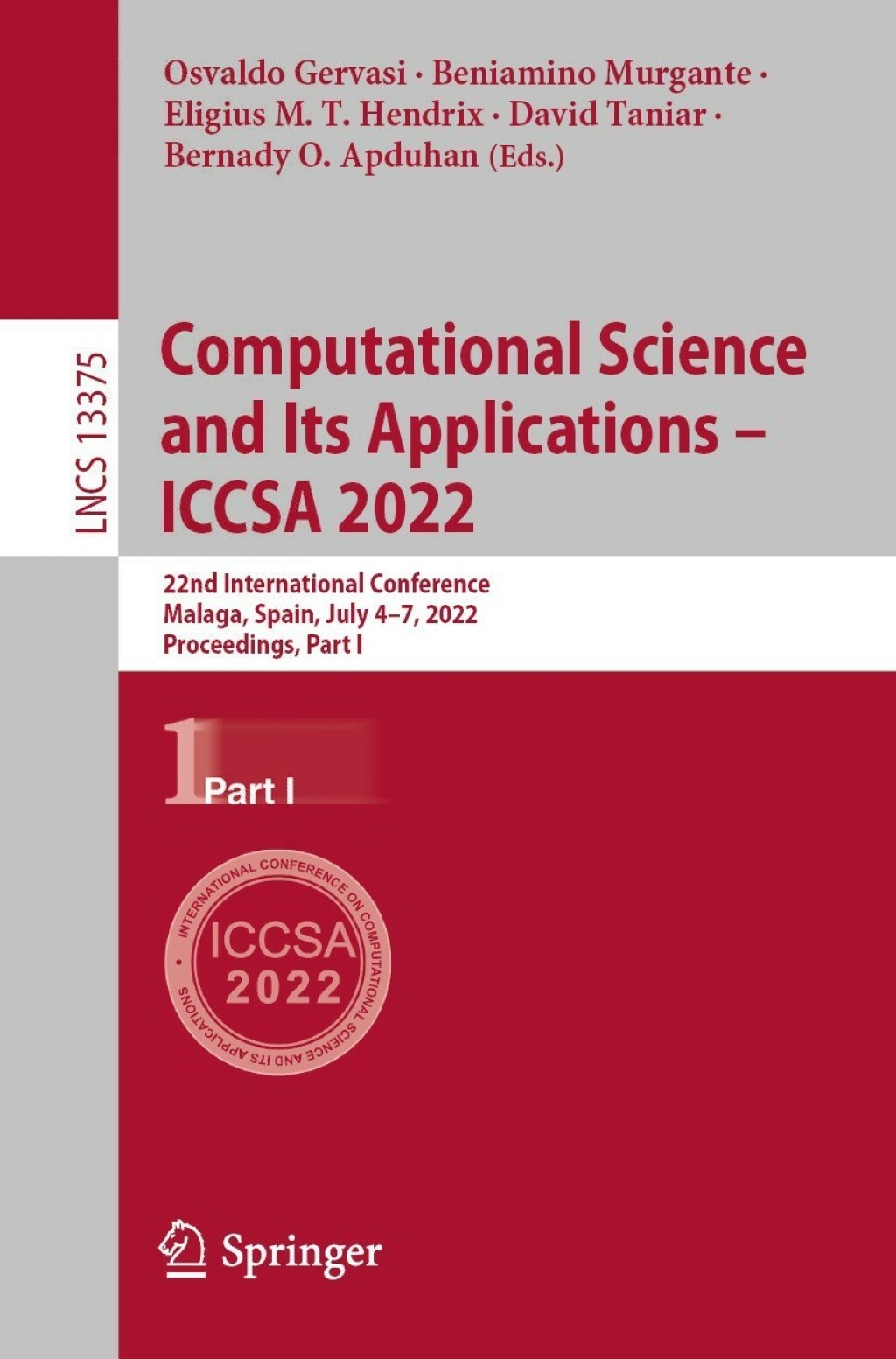Computational Science and Its Applications – ICCSA 2022 22nd International Conference, Malaga, Spain, July 4–7, 2022, Proceedings, Part I