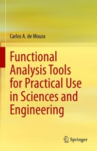 Titelbild: Functional Analysis Tools for Practical Use in Sciences and Engineering 9783031105975
