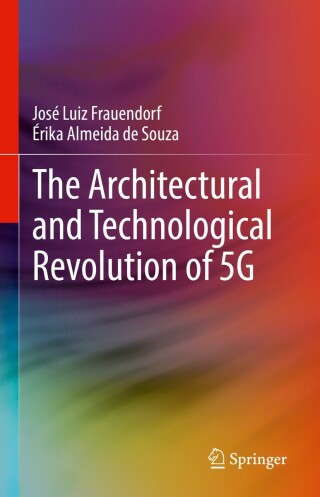 Cover image: The Architectural and Technological Revolution of 5G 9783031106491